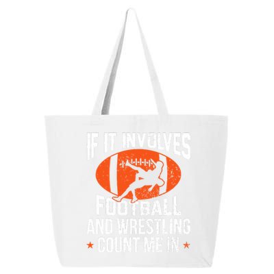 If It Involves Football And Wrestling Count Me 25L Jumbo Tote