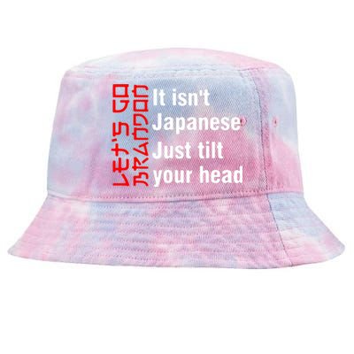 Its Isnt Japanese Just Tilt Your Head Tie-Dyed Bucket Hat