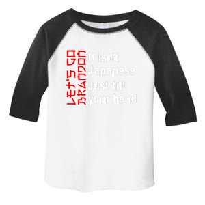 Its Isnt Japanese Just Tilt Your Head Toddler Fine Jersey T-Shirt