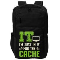 It IM Just In It For The Cache It Helpdesk Tech Support Impact Tech Backpack