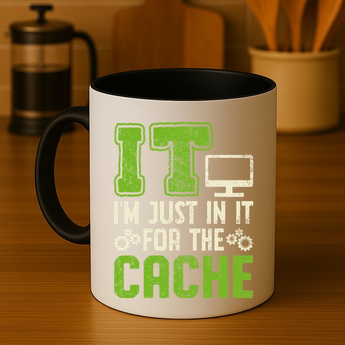 It IM Just In It For The Cache It Helpdesk Tech Support Coffee Mug