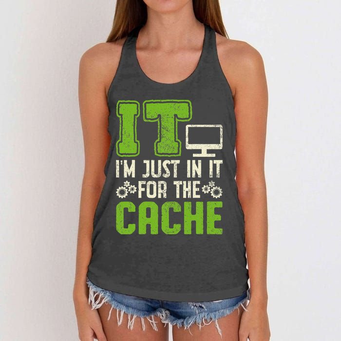 It IM Just In It For The Cache It Helpdesk Tech Support Women's Knotted Racerback Tank