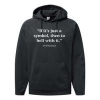 If It’S Just A Symbol Then To Hell With It Performance Fleece Hoodie