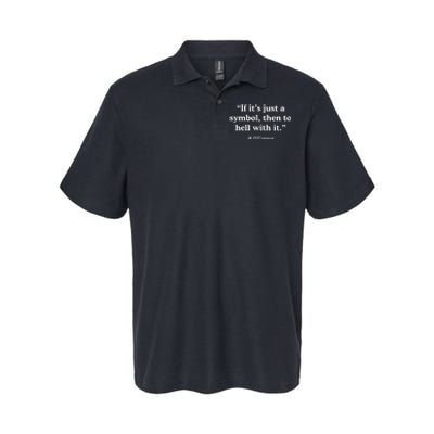 If It’S Just A Symbol Then To Hell With It Softstyle Adult Sport Polo