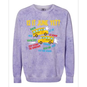 Is It June Yet Funny Loud Students School Bus Driver Colorblast Crewneck Sweatshirt