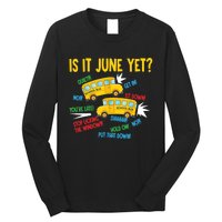 Is It June Yet Funny Loud Students School Bus Driver Long Sleeve Shirt