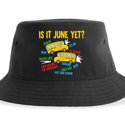 Is It June Yet Funny Loud Students School Bus Driver Sustainable Bucket Hat