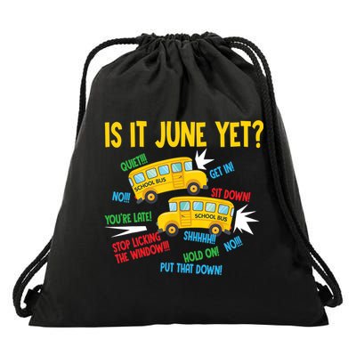 Is It June Yet Funny Loud Students School Bus Driver Drawstring Bag