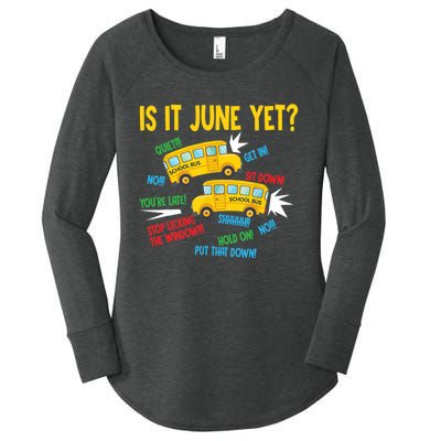 Is It June Yet Funny Loud Students School Bus Driver Women's Perfect Tri Tunic Long Sleeve Shirt