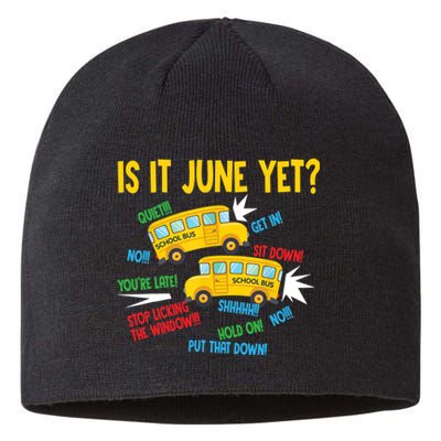 Is It June Yet Funny Loud Students School Bus Driver Sustainable Beanie