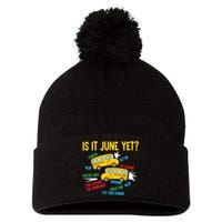 Is It June Yet Funny Loud Students School Bus Driver Pom Pom 12in Knit Beanie