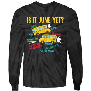 Is It June Yet Funny Loud Students School Bus Driver Tie-Dye Long Sleeve Shirt