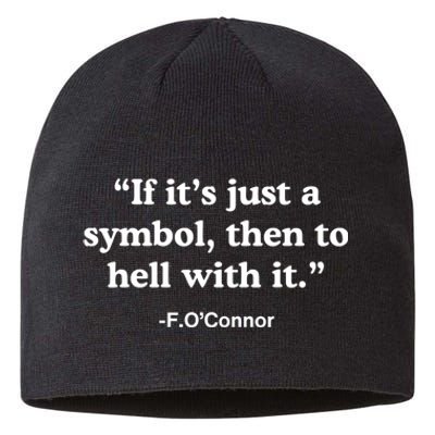 If It’S Just A Symbol Then To Hell With It Sustainable Beanie