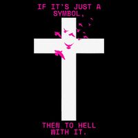 If It’S Just A Symbol Then To Hell With Religious Catholic Cooling Performance Crew T-Shirt