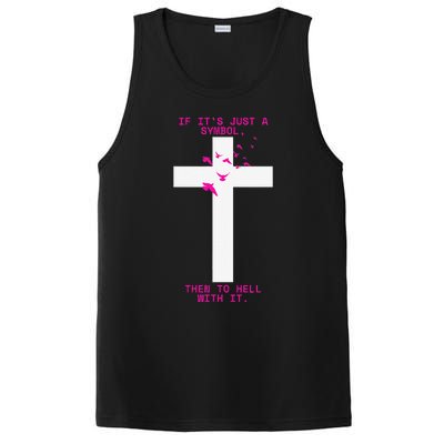 If It’S Just A Symbol Then To Hell With Religious Catholic PosiCharge Competitor Tank