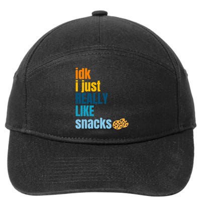 Idk I Just Really Like Snacks Funny Boy Girl Food 7-Panel Snapback Hat