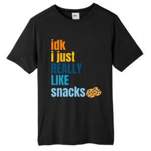 Idk I Just Really Like Snacks Funny Boy Girl Food Tall Fusion ChromaSoft Performance T-Shirt