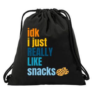 Idk I Just Really Like Snacks Funny Boy Girl Food Drawstring Bag