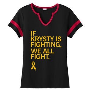 Iowa If Krysty Is Fighting We All Fight Ladies Halftime Notch Neck Tee