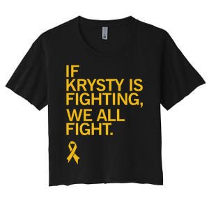 Iowa If Krysty Is Fighting We All Fight Women's Crop Top Tee