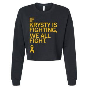 Iowa If Krysty Is Fighting We All Fight Cropped Pullover Crew