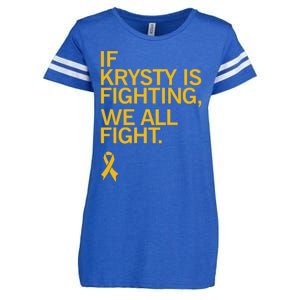 Iowa If Krysty Is Fighting We All Fight Enza Ladies Jersey Football T-Shirt