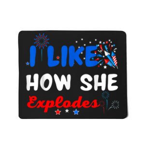 Independence I Like How She Explodes Fireworks Funny Couple Mousepad