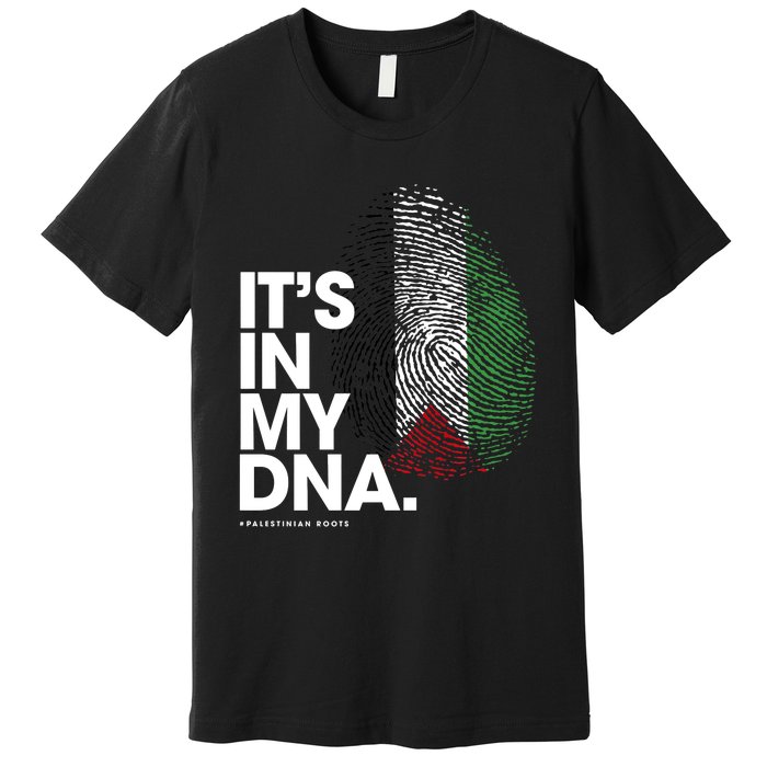 Its In My Dna Palestine Flag Palestinian Roots Premium T-Shirt