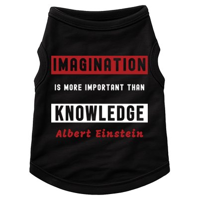 Imagination Is More Important Than Knowledge Albert Einstein Quote Funny Quote Doggie Tank