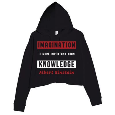 Imagination Is More Important Than Knowledge Albert Einstein Quote Funny Quote Crop Fleece Hoodie