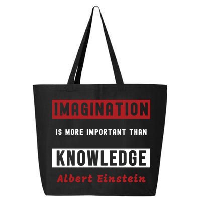 Imagination Is More Important Than Knowledge Albert Einstein Quote Funny Quote 25L Jumbo Tote