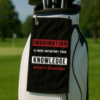 Imagination Is More Important Than Knowledge Albert Einstein Quote Funny Quote Golf Towel