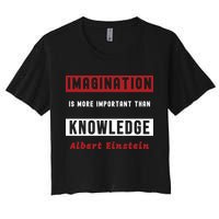Imagination Is More Important Than Knowledge Albert Einstein Quote Funny Quote Crop Top