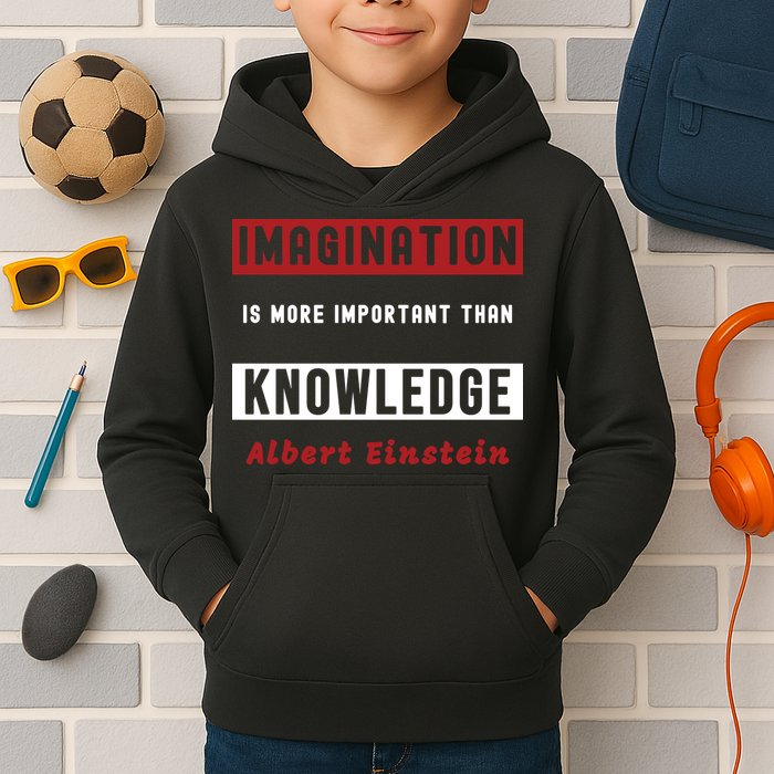 Imagination Is More Important Than Knowledge Albert Einstein Quote Funny Quote Kids Hoodie