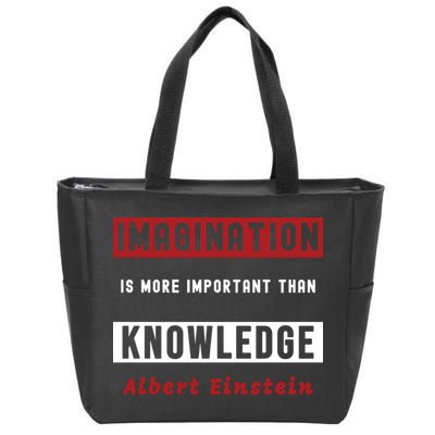 Imagination Is More Important Than Knowledge Albert Einstein Quote Funny Quote Zip Tote Bag