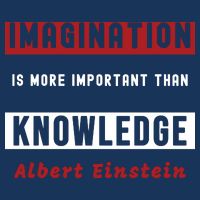 Imagination Is More Important Than Knowledge Albert Einstein Quote Funny Quote Infant Baby Jersey Bodysuit