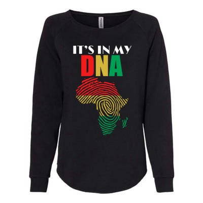 It's In My Dna Respect Black History Meaningful Gift Womens California Wash Sweatshirt