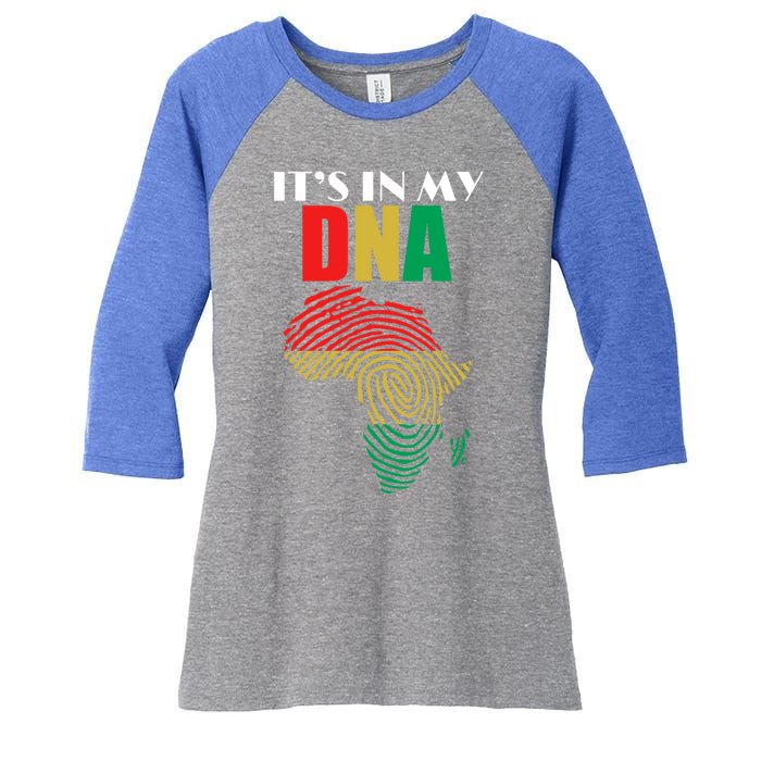 It's In My Dna Respect Black History Meaningful Gift Women's Tri-Blend 3/4-Sleeve Raglan Shirt