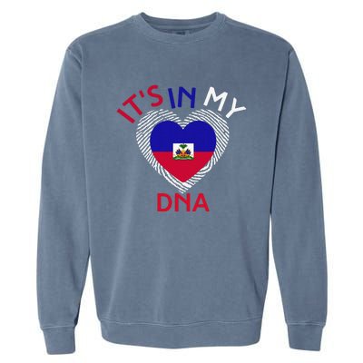 ItS In My Dna Haiti Flag Haitian Life Pride Haiti Patriotic Garment-Dyed Sweatshirt