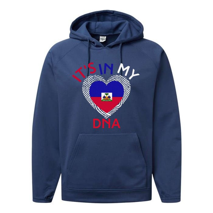 ItS In My Dna Haiti Flag Haitian Life Pride Haiti Patriotic Performance Fleece Hoodie