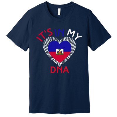 ItS In My Dna Haiti Flag Haitian Life Pride Haiti Patriotic Premium T-Shirt