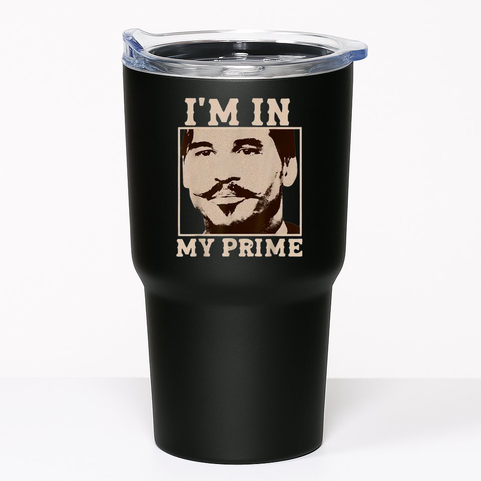 I'm In My Prime - Movie Vintage  Tumbler
