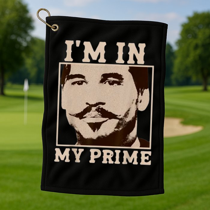 I'm In My Prime - Movie Vintage  Golf Towel