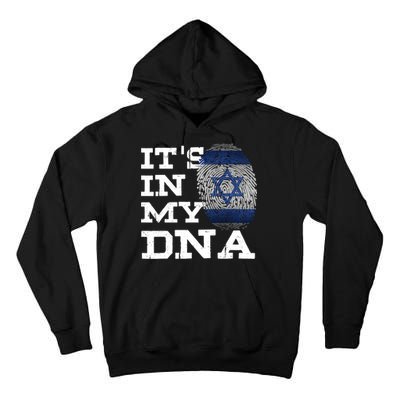 It's In My DNA Israeli Proud Israel Flag Jewish Tall Hoodie
