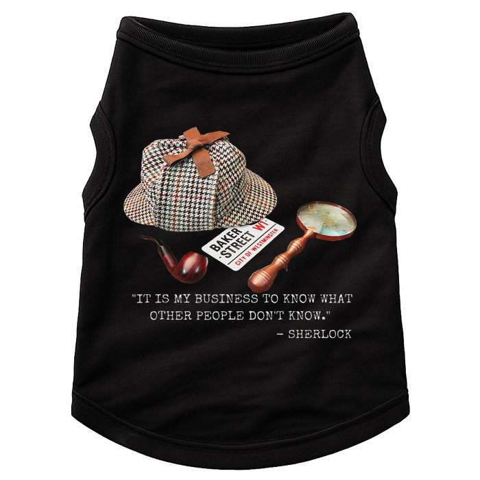 It Is My Business To Know. Novelty Sherlock Holmes Mystery Doggie Tank