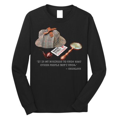 It Is My Business To Know. Novelty Sherlock Holmes Mystery Long Sleeve Shirt