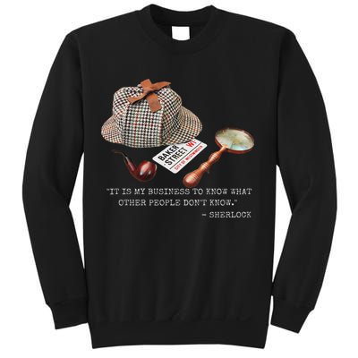 It Is My Business To Know. Novelty Sherlock Holmes Mystery Sweatshirt