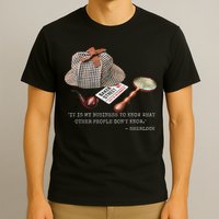 It Is My Business To Know. Novelty Sherlock Holmes Mystery T-Shirt
