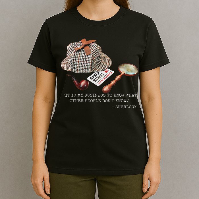 It Is My Business To Know. Novelty Sherlock Holmes Mystery T-Shirt