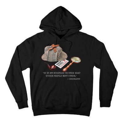 It Is My Business To Know. Novelty Sherlock Holmes Mystery Tall Hoodie